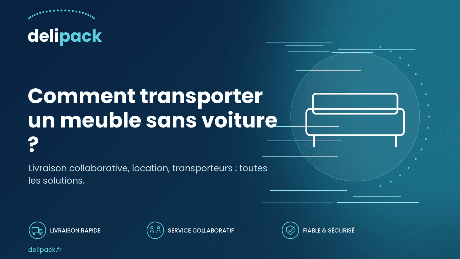 Comment transporter un meuble sans voiture ?
