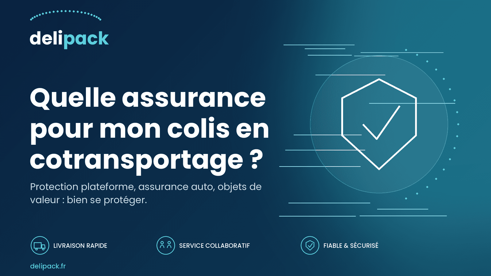 Quelle assurance pour mon colis en cotransportage ?
